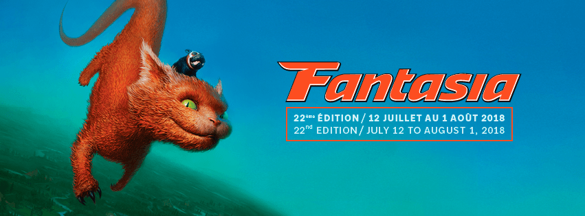 Fantasia 2018: Wrap-Up