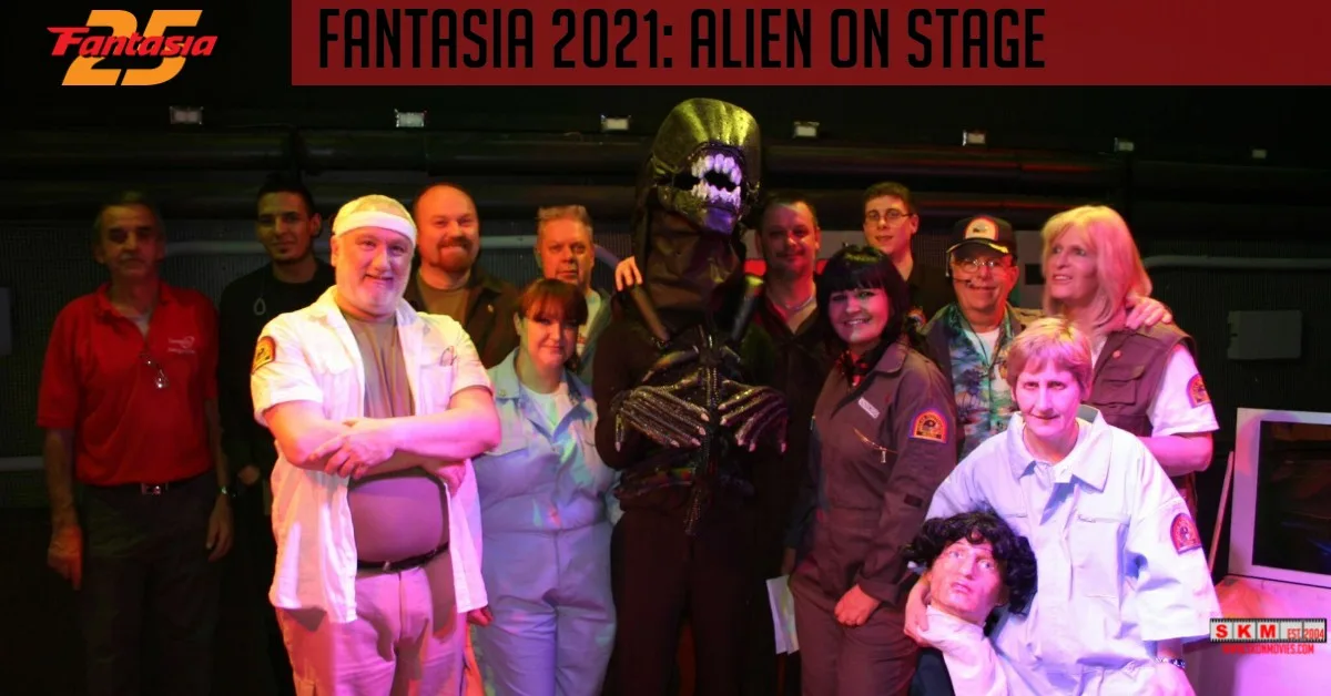 Alien on Stage – Fantasia 2021