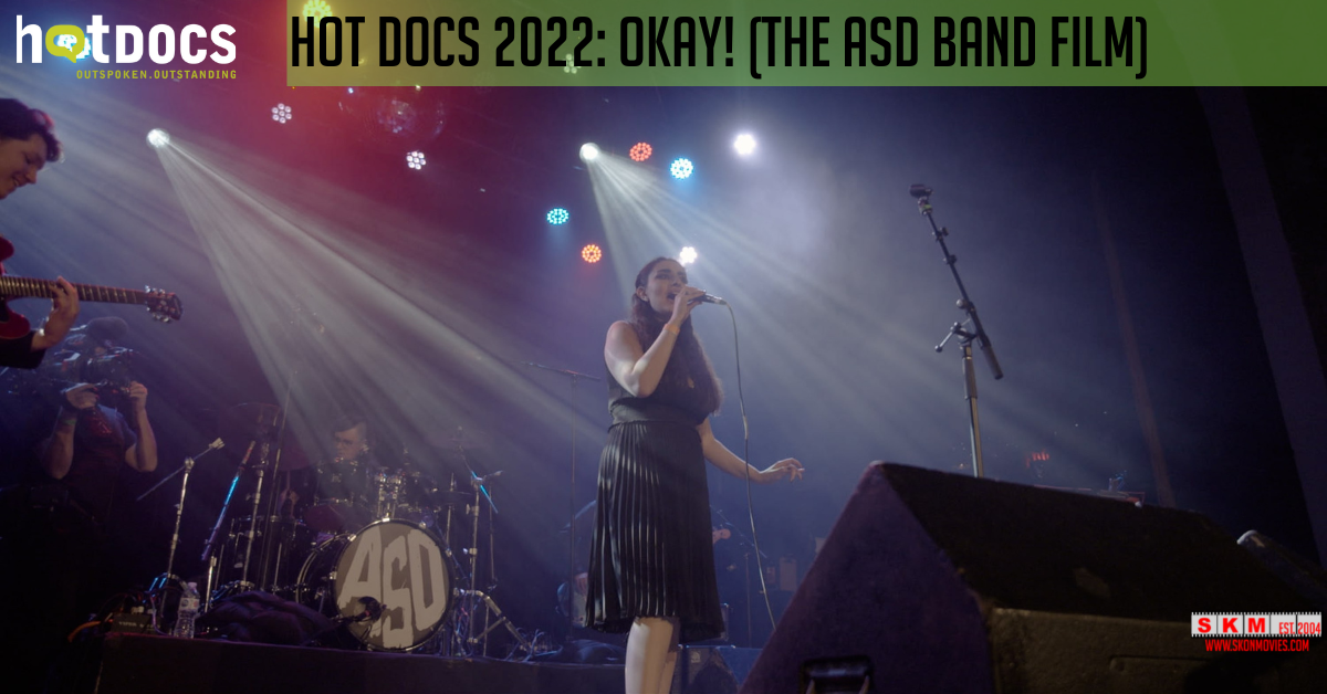 Okay! (The ASD Band Film) – Hot Docs 2022
