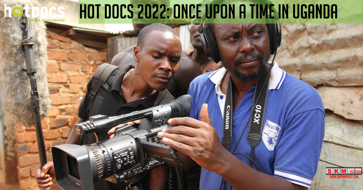 Once Upon a Time in Uganda – Hot Docs 2022