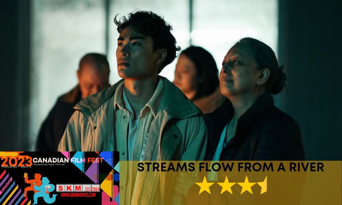 Streams Flow from a River – Canadian Film Fest 2023