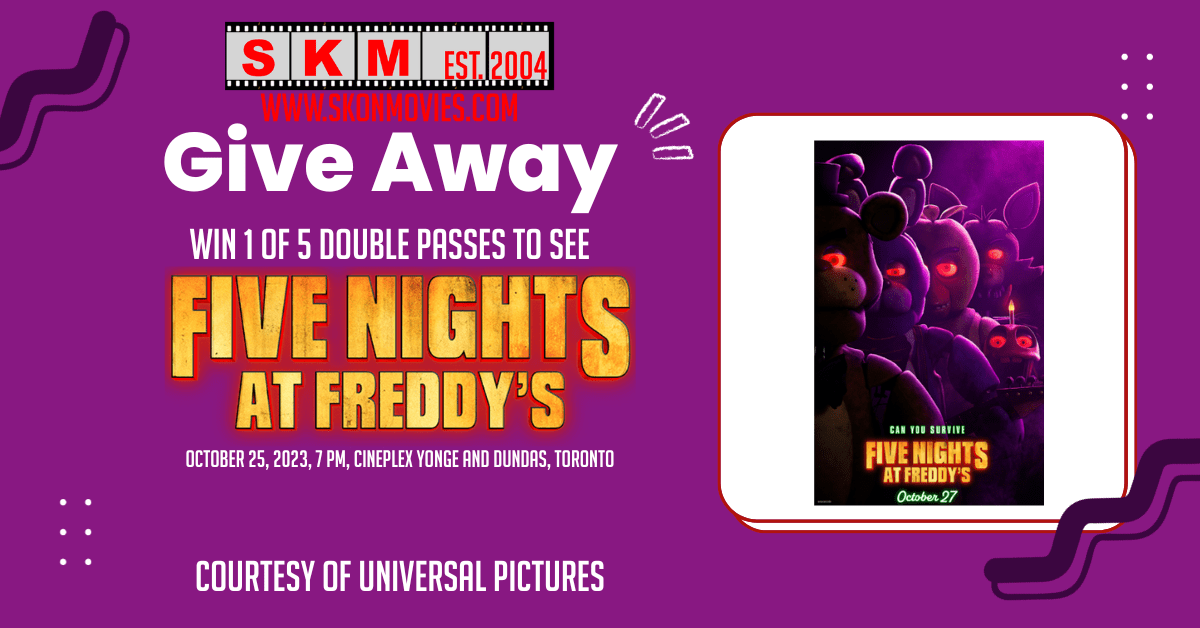 TORONTO: Win 1 of 5 Double Passes for an Advanced Screening of Five Nights at Freddy’s