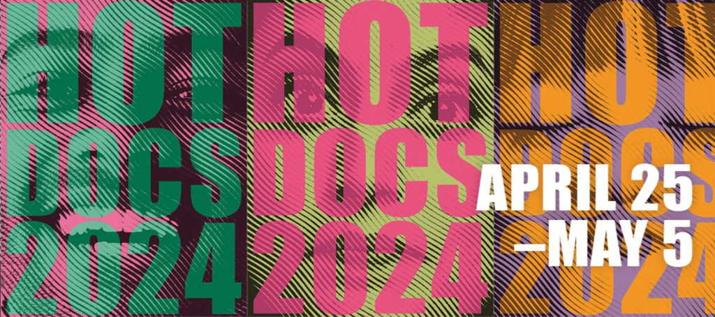 Hot Docs 2024 Presents 168 Film Line-Up Amid Behind-The-Scenes Turmoil