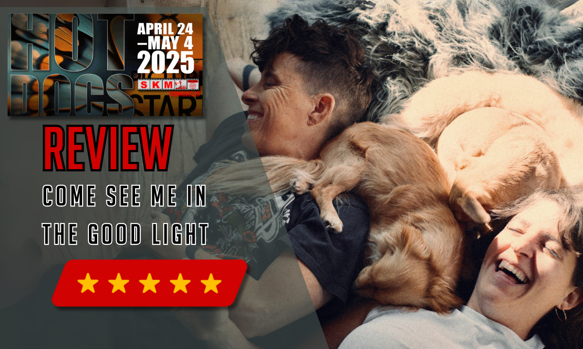 Come See Me in the Good Light Hot Docs 2025