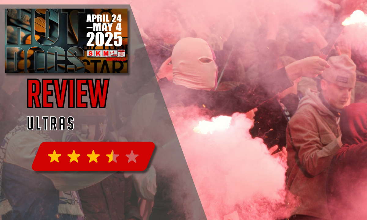 Ultras Hot Docs 2025