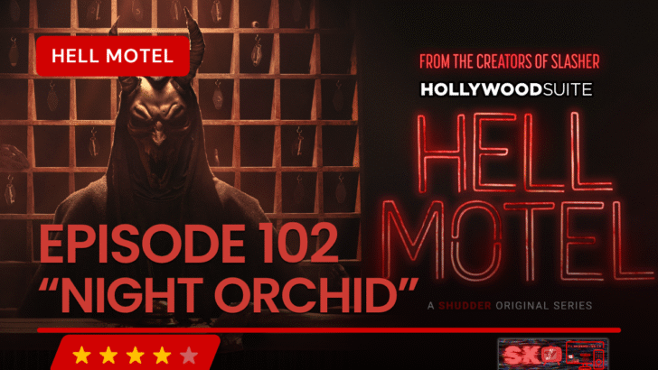 Hell Motel – Episode 102: “Night Orchid”